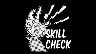 Skill Check! Episode 1 - The Goblin Cave