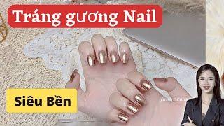 Cách tráng gương nail bền