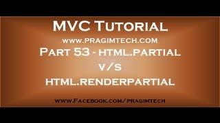 Part 53   Difference between html.partial and html.renderpartial