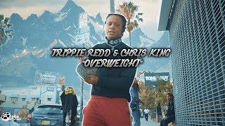 Trippie Redd - "Overweight" Ft. Chris King (Official Music Video)