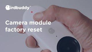 How-To: Factory Reset – Bird Buddy Tutorial