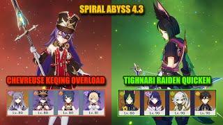 C0 Chevreuse Keqing Overload & C0 Tighnari Raiden Quicken | Spiral Abyss 4.3 | Genshin Impact
