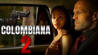 Colombiana 2 (2024) Movie Zoe Saldana, Jason Statham, Cliff Curtis _ Hollywood Action movies