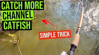 Catch TONS More Channel Catfish (SIMPLE TRICK)