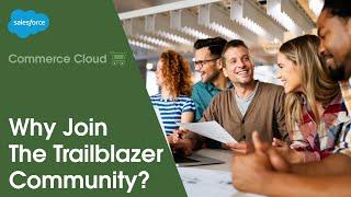 Commerce Crew Chats: Why should commerce professionals join the Trailblazer community? | Salesforce