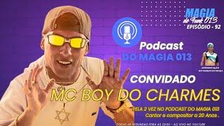 #92 MC BOY DO CHARMES - MAGIA DO FUNK 013