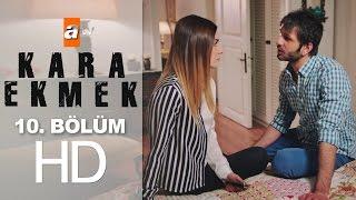 Kara Ekmek 10. Bölüm - atv