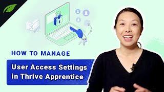 How to Manage User Access Settings in Thrive Apprentice