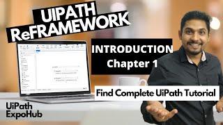 UiPath Tutorial | Uipath RE Framework Tutorial (2020 - Chapter 1)