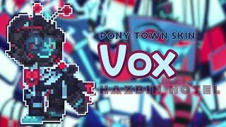 ) Vox  HAZBIN HOTEL : [ pony town skin ]