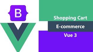 How To Make A Vue.js 3 Shopping Cart