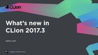 What's New in CLion 2017.3