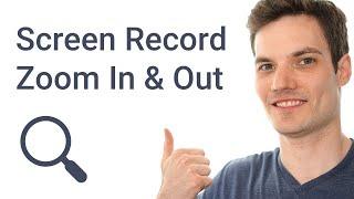 How to Zoom In & Out on Screen Recording