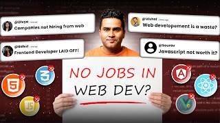 Is Web Development NOT for Beginners?  | No Jobs in Web Development in 2024