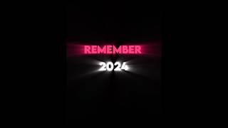 Remember 2024 ft.End of beginning #2024 #Viral #Edit