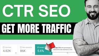 How To Increase Website's Organic CTR (Click-Through Rate SEO)
