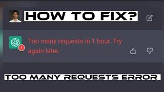 How to Fix ChatGPT too many requests error | How to fix ChatGPT not working | ChatGPT