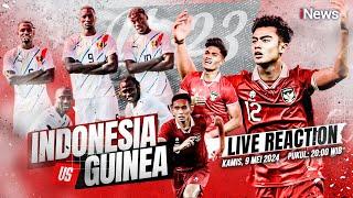 LIVE REACTION Timnas Indonesia U-23 Vs Guinea - Perjuangan Garuda Menuju Olimpiade 2024