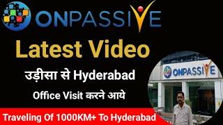 Onpassive Latest Video Of Hyderabad Office | Visited By Founder Of Odisha | Onpassive |