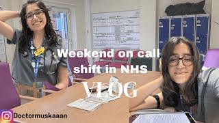 Vlog | Weekend Oncall Shift in the NHS