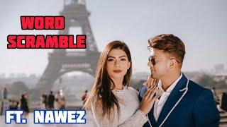 Word Scramble  | Ft. #Nawez | Awez Vs Nagma | #Newgame | Atrangz FanClub