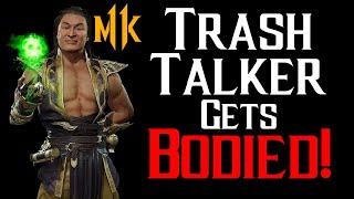 TRASH TALKER GETS.. BODIED! | Mortal Kombat 11 Rage