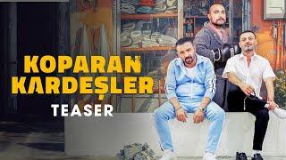 Koparan Kardeşler | Teaser