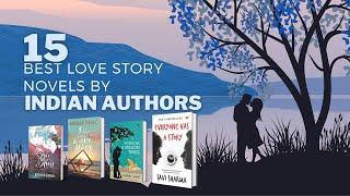 [UPDATED 2021] 15 Best love story novels by Indian authors | Indian romantic novels