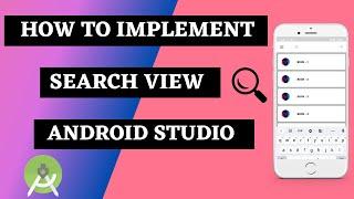 How To Create SearchView In RecyclerView | How To Implement Search Filter In Android Studio 2022