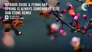 Nitrous Oxide & Fenna Day - Spring Is Always Somewhere Else (Dan Stone Extended Remix) ATR