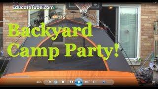 How to camp at your backyard and have an outdoor summer sleepover party. Kids' fun party!