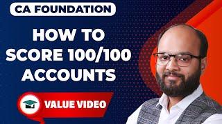 How We Score 100/100 in CA Foundation Accounts | Tips to Score Full marks in A/C | CA Fond May 2023