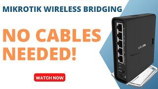 MikroTik Wireless Bridging: A Simple and Effective Way to Connect Networks