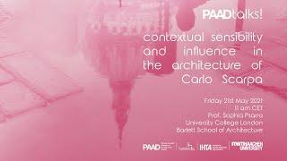 Psarra: Contextual sensibility and influene in the architecture of Carlo Scarpa · PAADtalks!