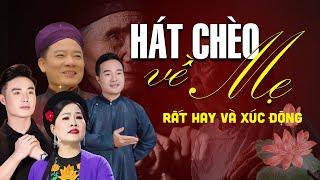 Tuyển tập HÁT CHÈO VỀ MẸ - những bài hát chèo về mẹ rất hay và xúc động - nghe hát chèo nhớ mẹ