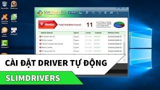 SlimDrivers | Cách cài đặt, cập nhật driver máy tính tự động, miễn phí