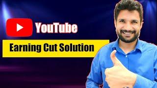 YouTube Earning Cut Solution