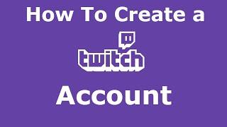 How to create a TWITCH Account