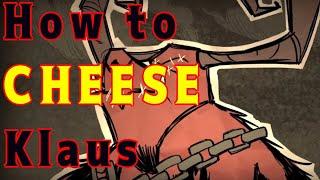 How to Cheese Klaus