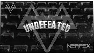 NEFFEX - Undefeated  [Copyright Free] No.208