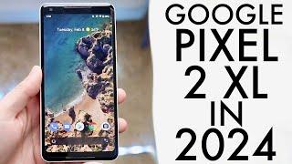 Google Pixel 2 XL In 2024! (Still Worth It?) (Review)