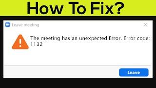 Fix ZOOM Leave Meeting - The Meeting Has Problem - Error Code 1132 In Windows 7/8/10