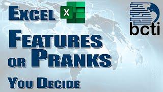 Microsoft Excel - 19 Features or Pranks (You Decide)