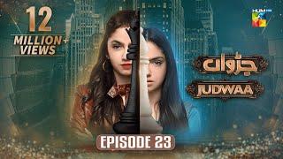 Judwaa - Episode 23 - 28th Feb 2025 [ Aina Asif & Adnan Raza Mir ] - HUM TV