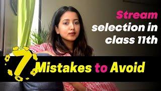 7 Mistakes to Avoid While Stream Selection in Class 11th | Stream Selection Tips | Shubham Pathak