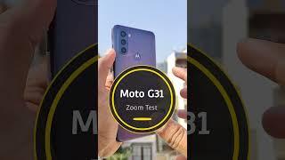 Moto G31 Short Zoom Test #shorts