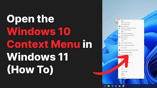 How to bring back Windows 10 context menu in Windows 11 in one click