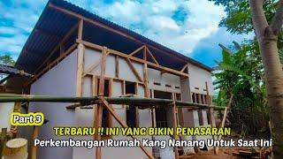 TERBARUYang Bikin Penasaran Inilah Perkembangan Rumah Kang Nanang