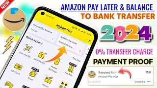 New Trick | Amazon Pay Later To Bank Transfer 2024 | Amazon Pay Balance & Later To Bank Transfer