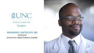 UNC Surgery Profiles: Benjamin Haithcock, MD, (Serving the Great Folks of North Carolina)